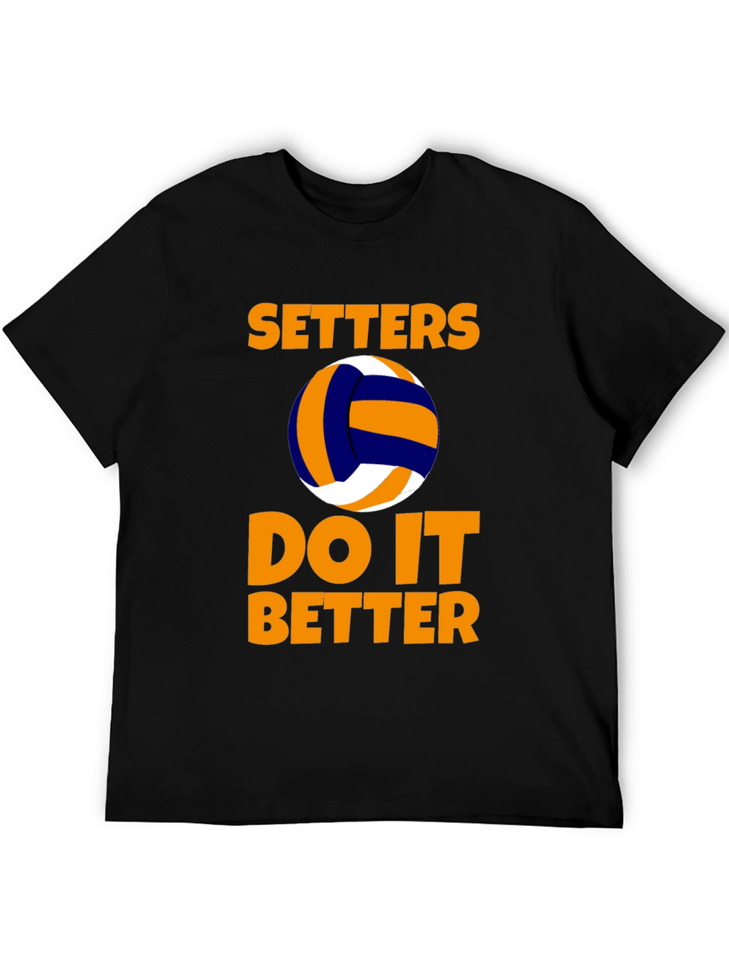 Setters Do It Better Volleyball T-Shirt