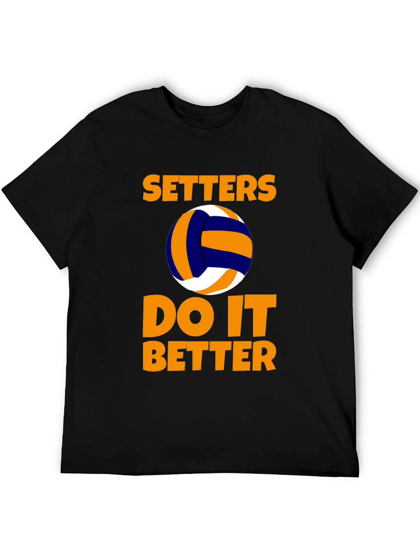 Setters Do It Better Volleyball T-Shirt