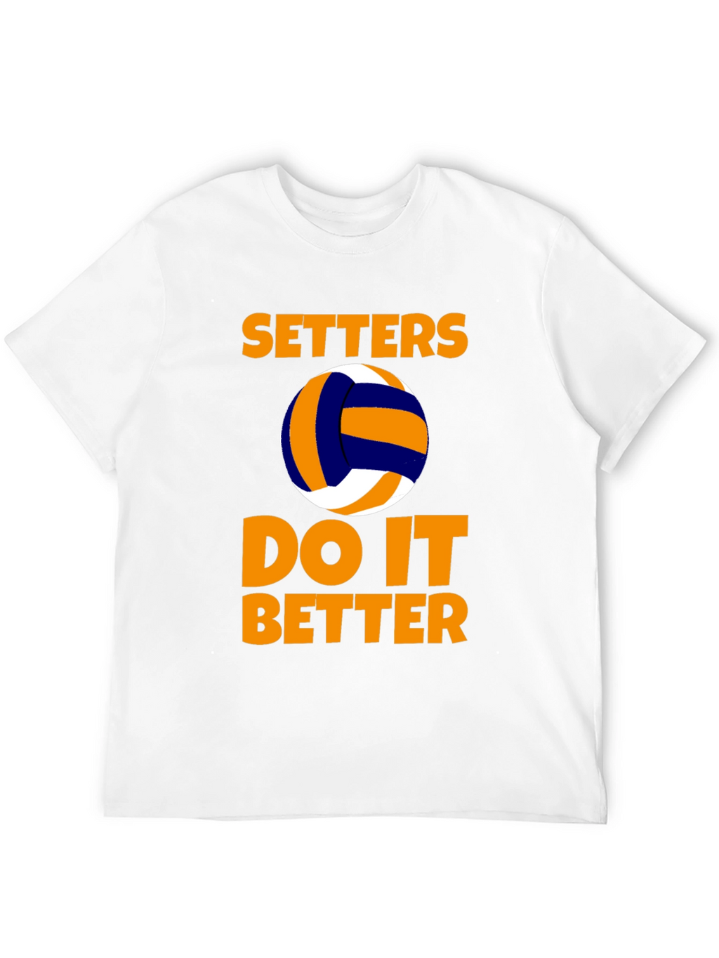 Setters Do It Better Volleyball T-Shirt