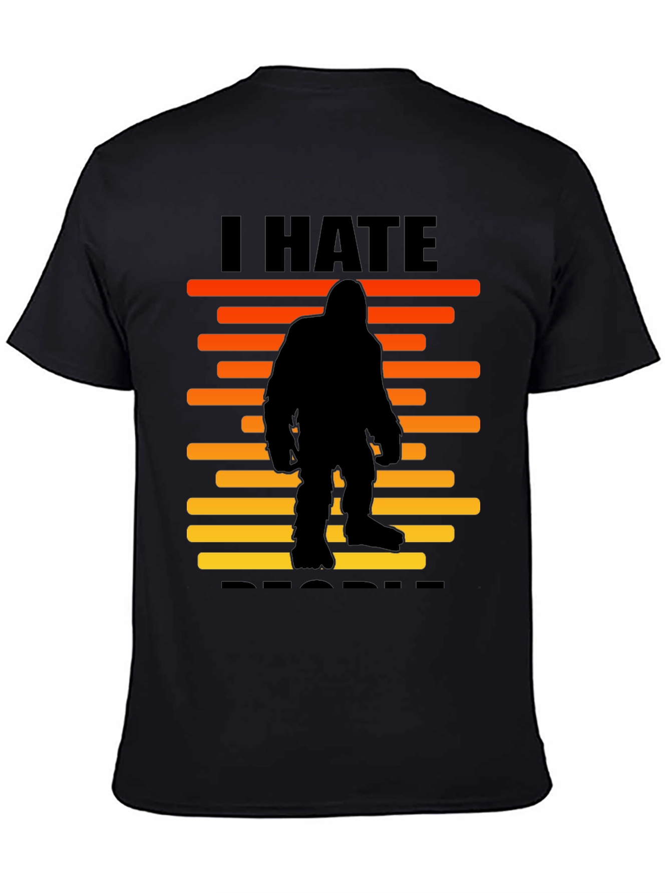 I Hate People Bigfoot T-Shirt -  Black Novelty Tee