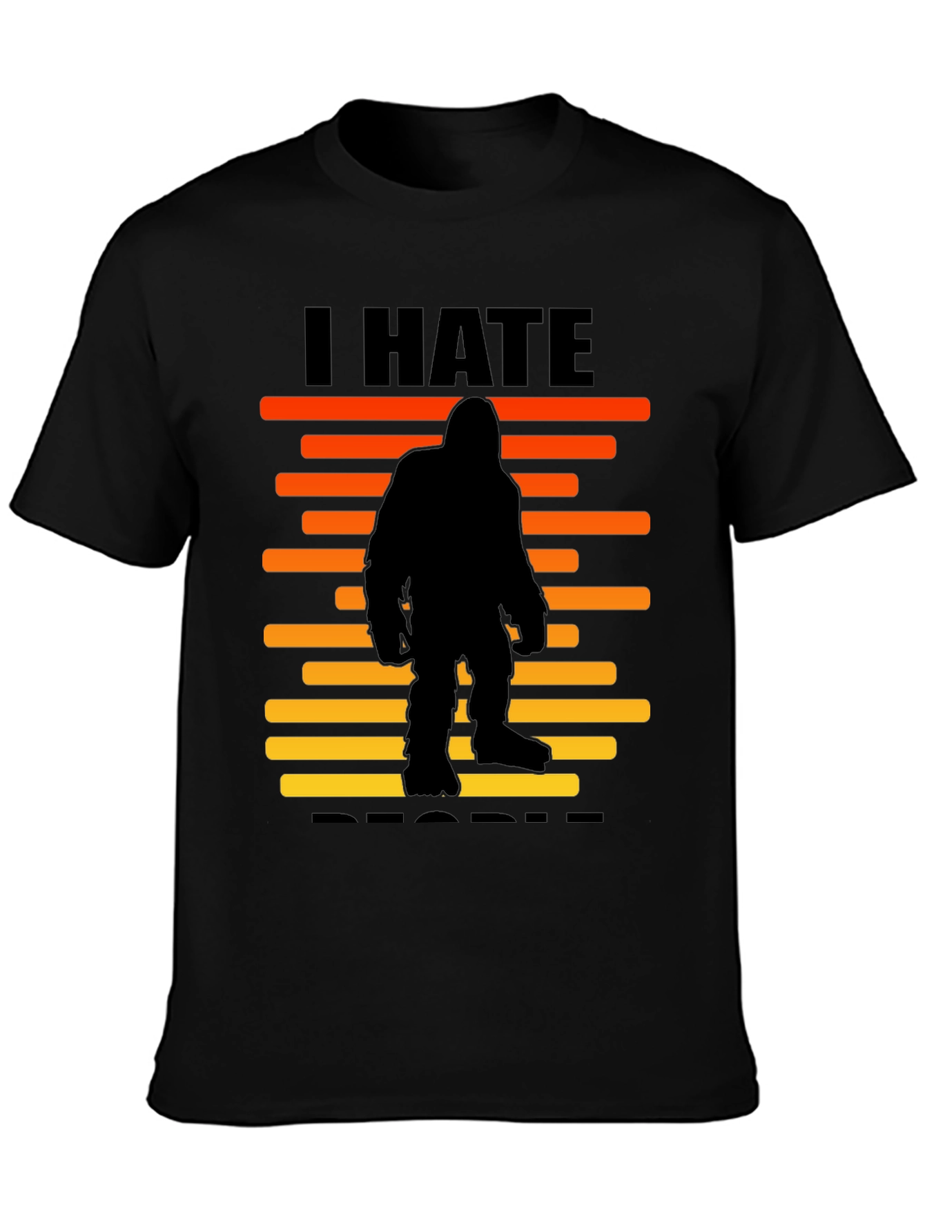 I Hate People Bigfoot T-Shirt -  Black Novelty Tee