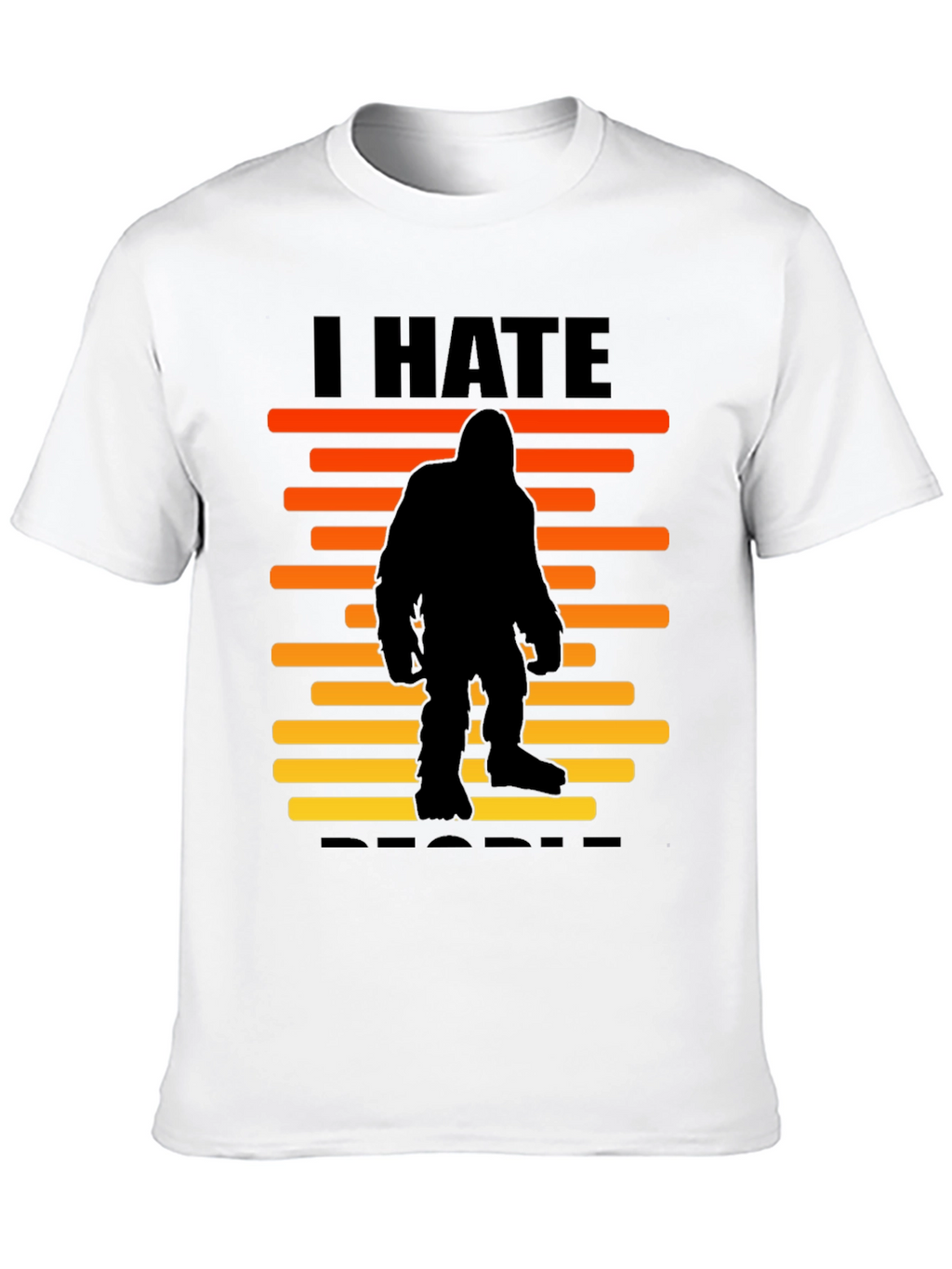 I Hate People Bigfoot T-Shirt -  Black Novelty Tee