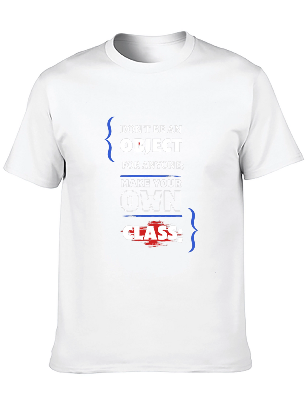 Dont Be An Object T-Shirt
