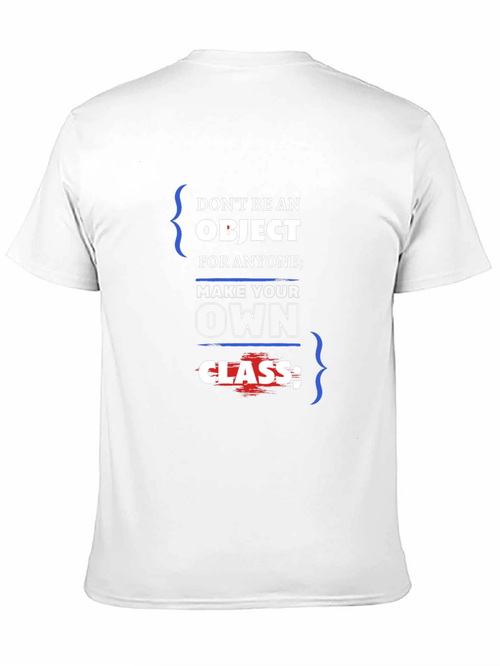 Dont Be An Object T-Shirt