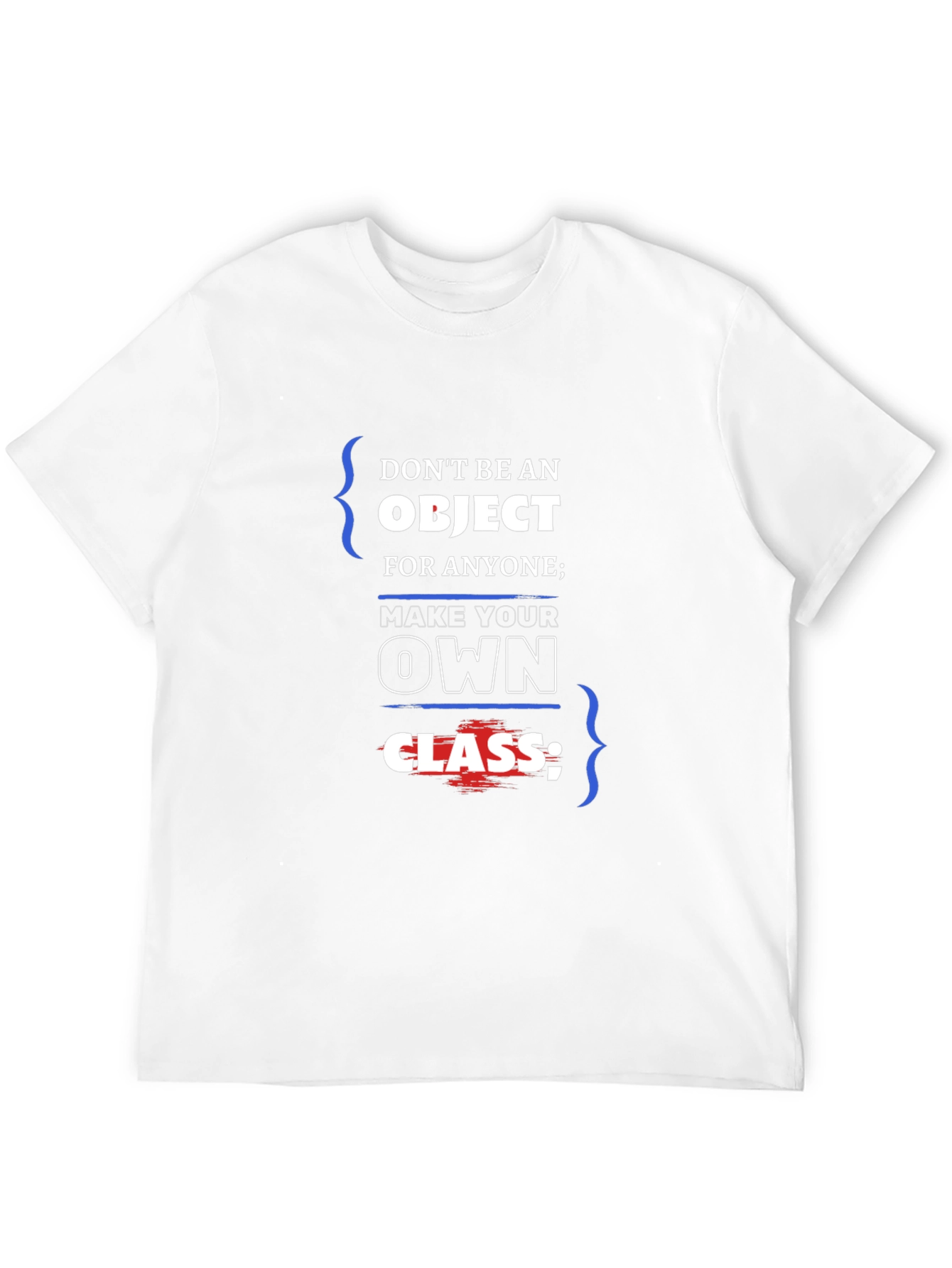 Dont Be An Object T-Shirt