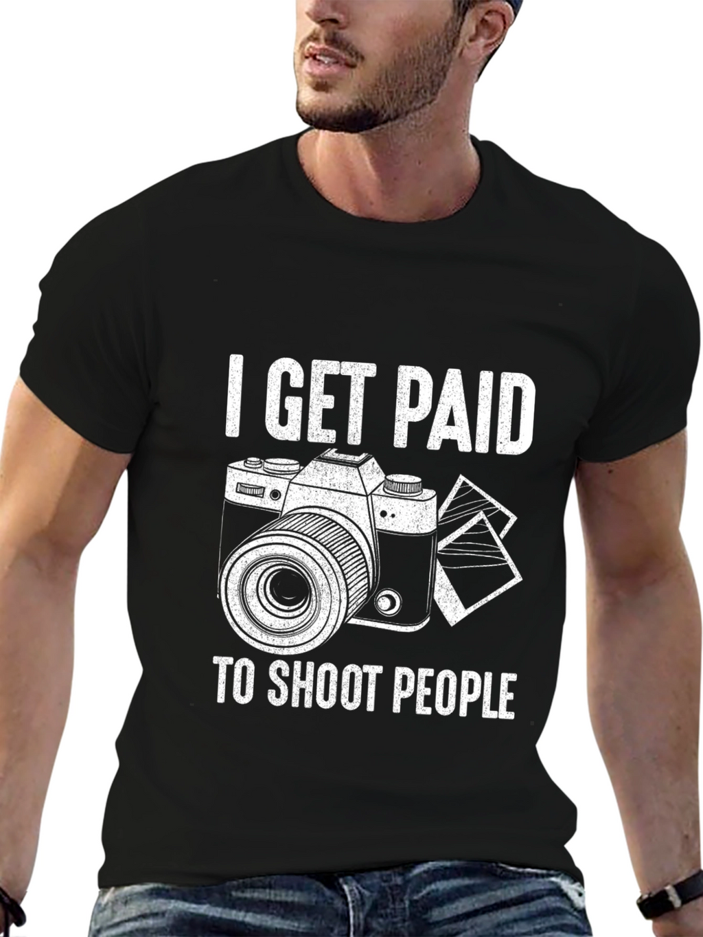 Photographer T-Shirt - I Get Paid to Shoot People