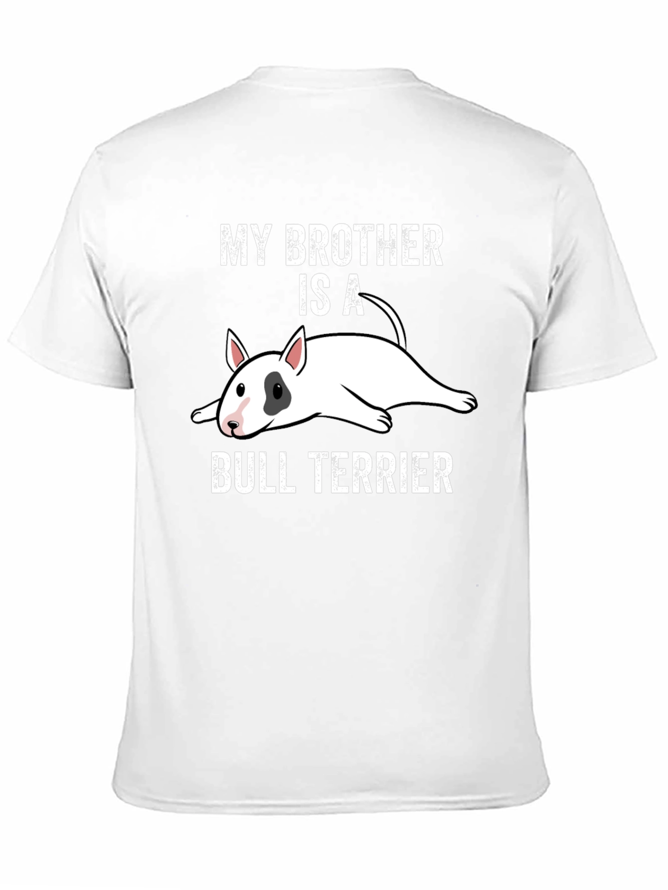 My Brother is a Bull Terrier Graphic T-Shirt