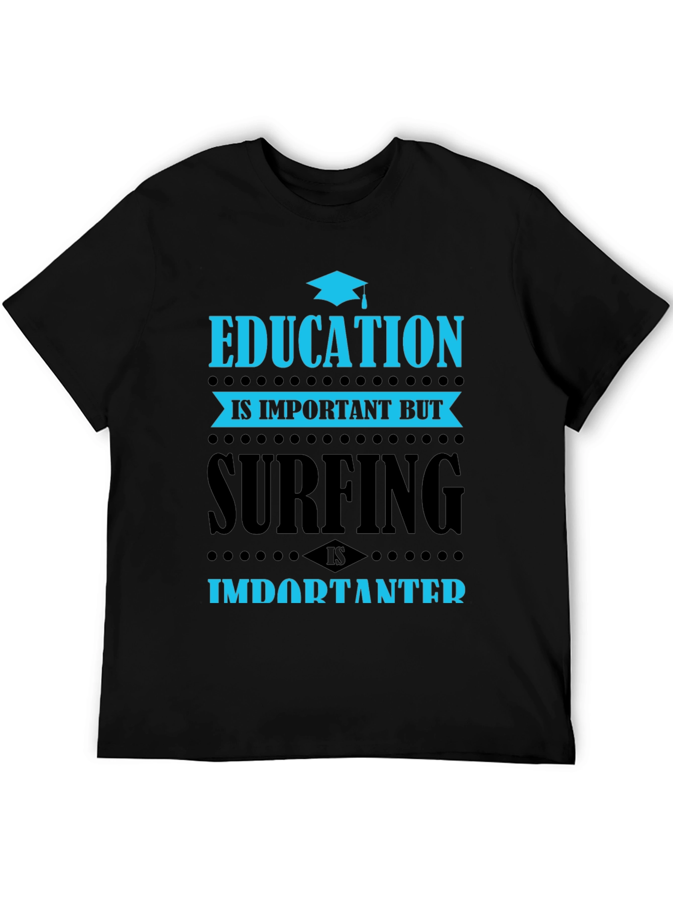Education vs Surfing Graphic T-Shirt