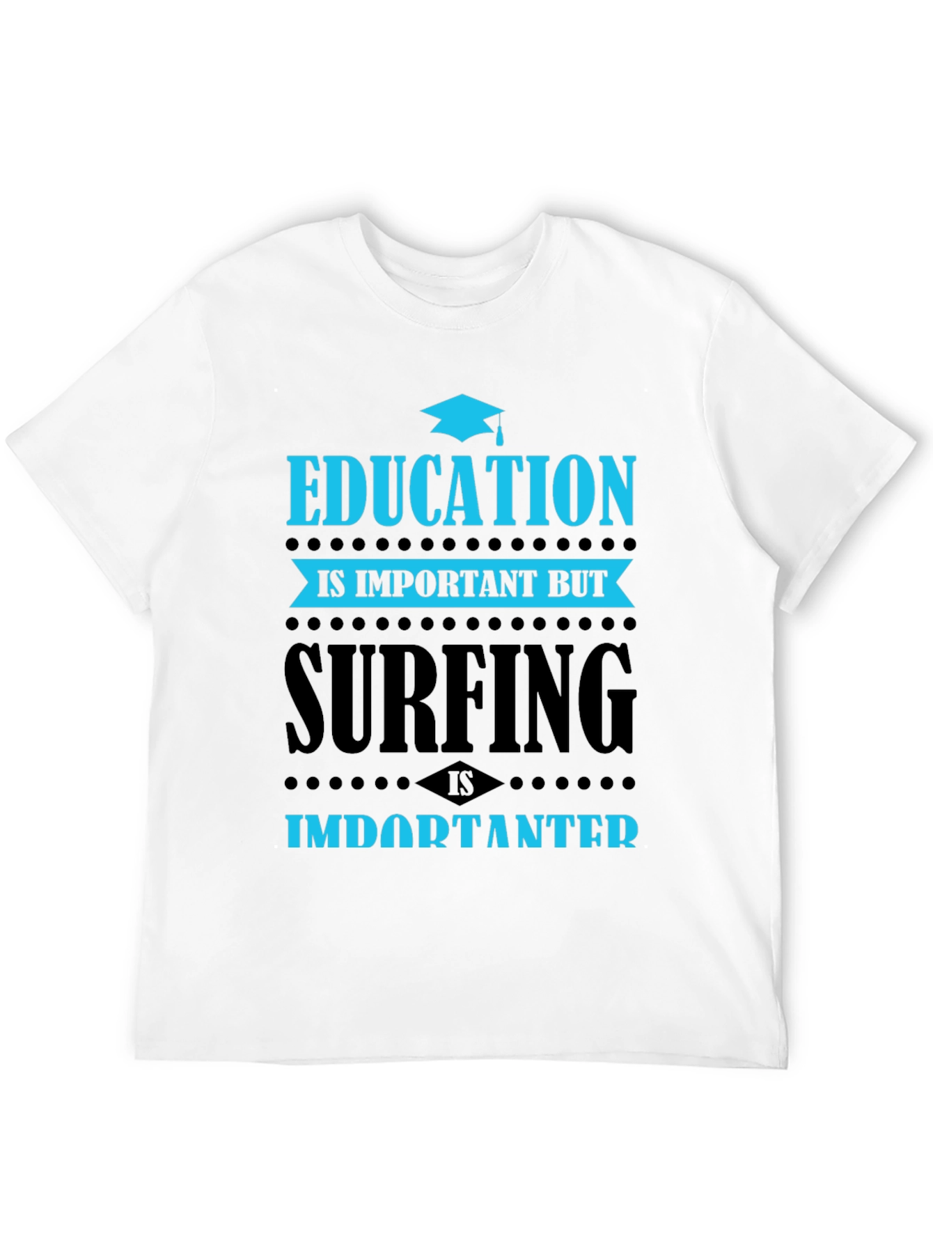 Education vs Surfing Graphic T-Shirt
