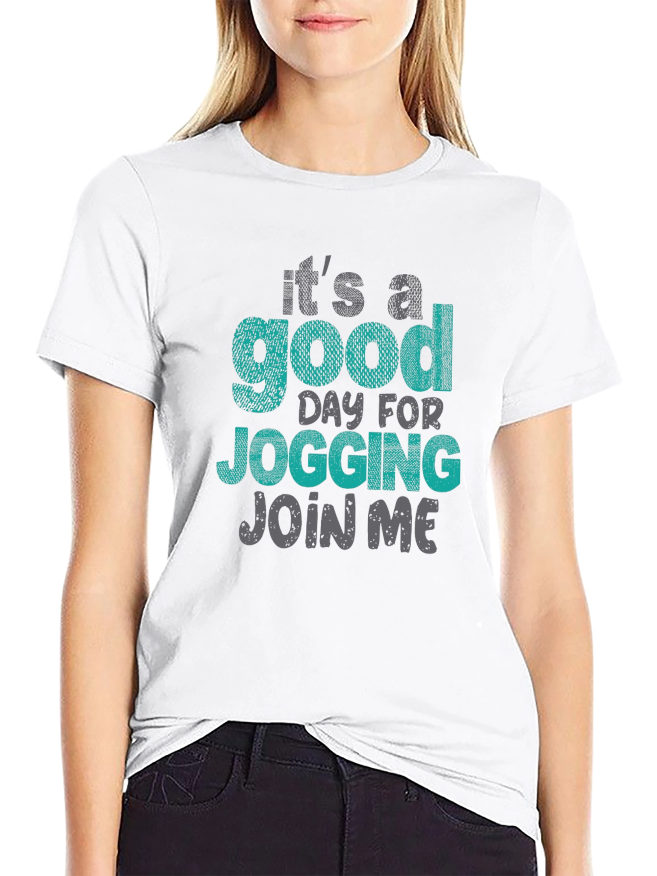 Jogging T-Shirt: Its a Good Day - Join Me!