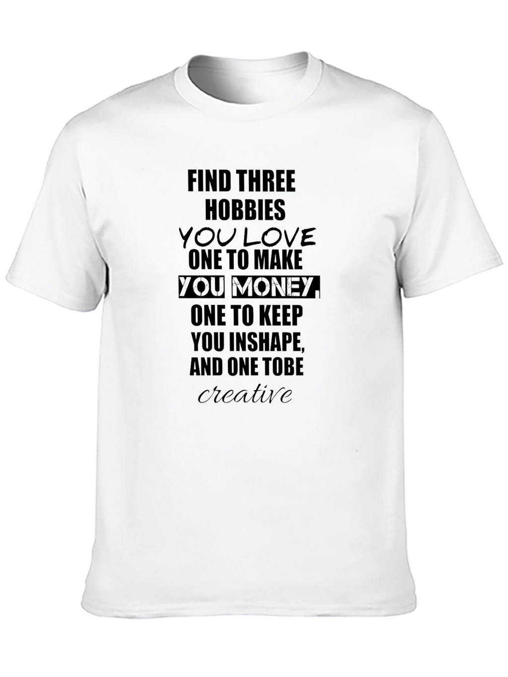 Hobbies Motivational T-Shirt