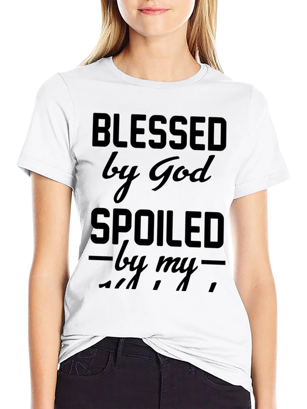 Blessed by God Spoiled Black T-Shirt