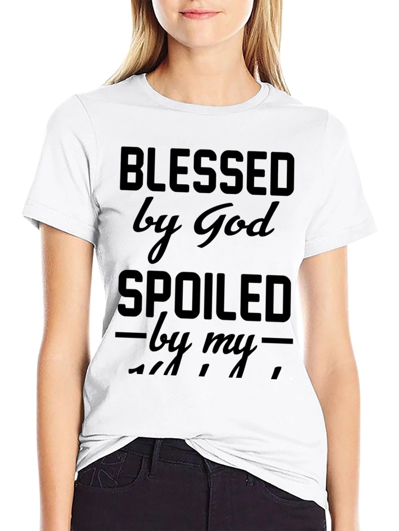Blessed by God Spoiled Black T-Shirt