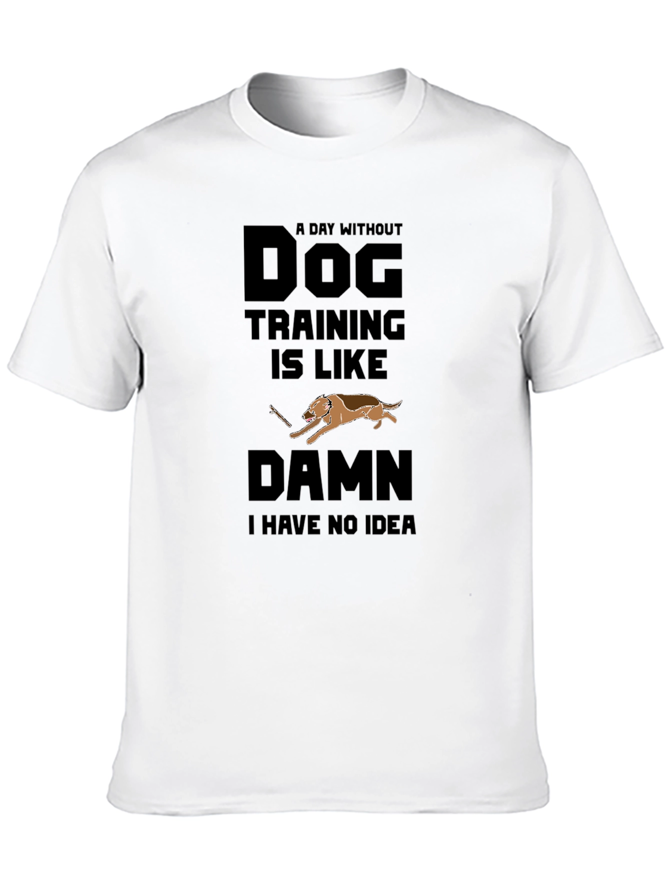 Dog Training T-Shirt - Funny Dog Lover Tee