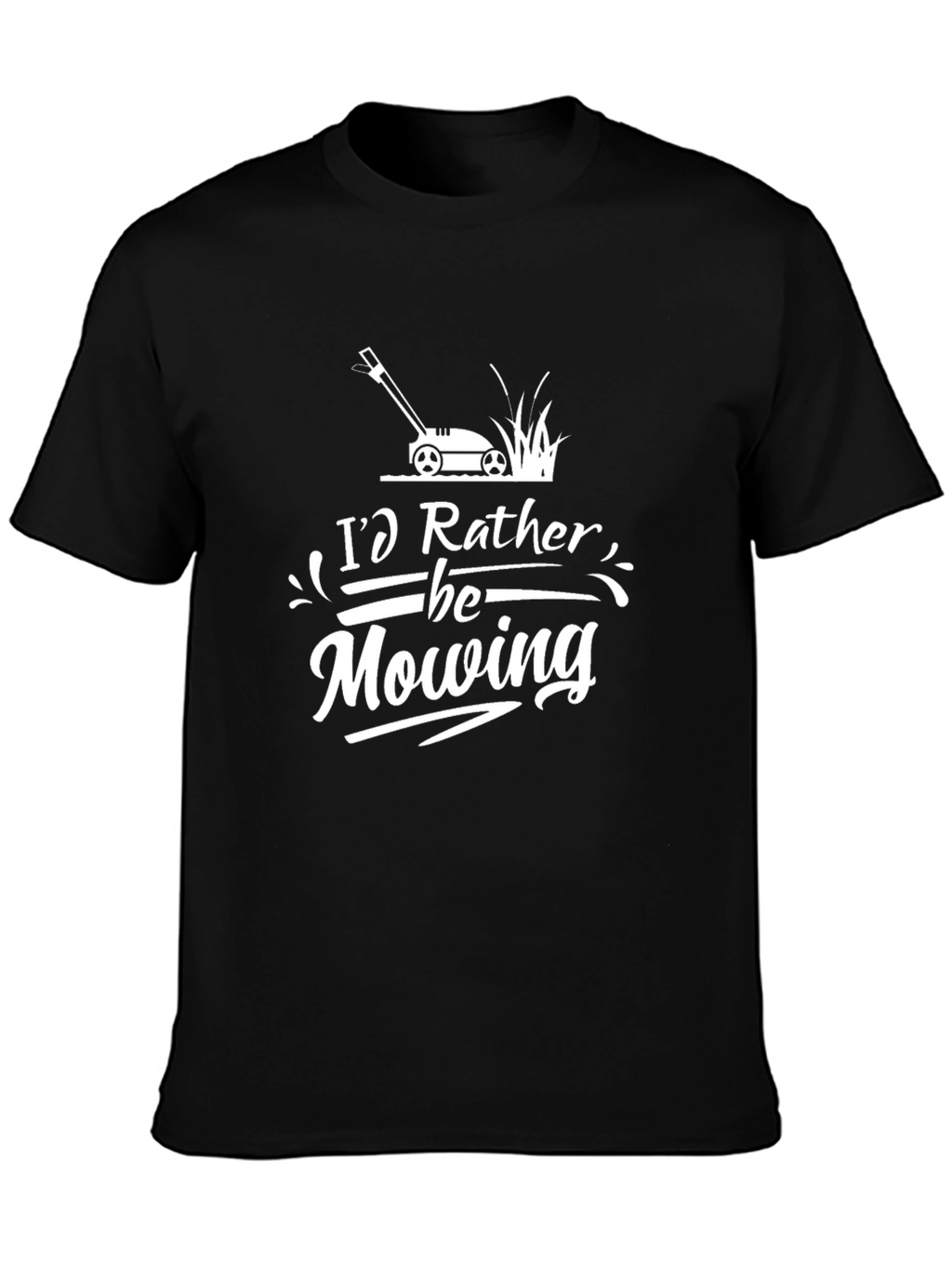Id Rather Be Mowing T-Shirt