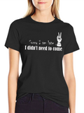 Funny Slogan T-Shirt - Sorry I am late