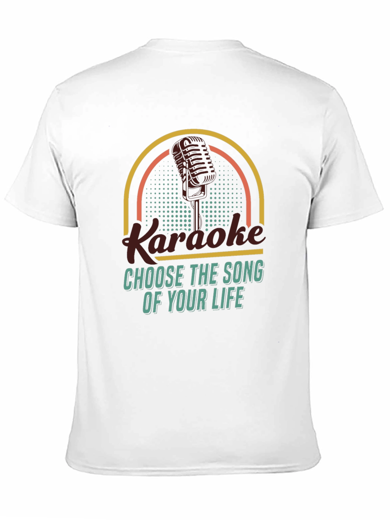 Karaoke T-Shirt - Choose the Song of Your Life