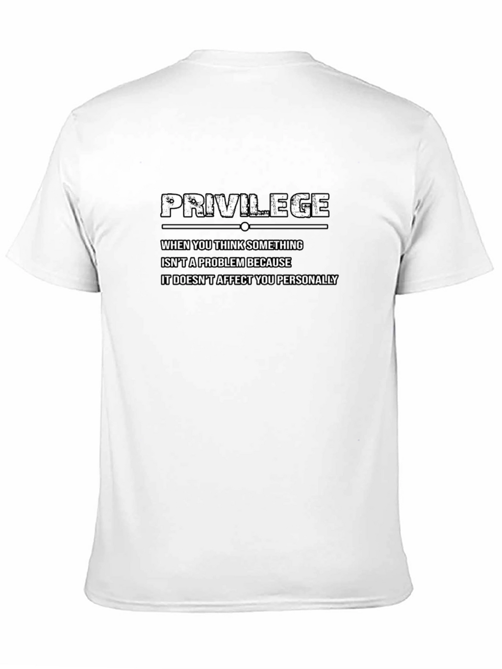 Privilege Statement Graphic T-Shirt