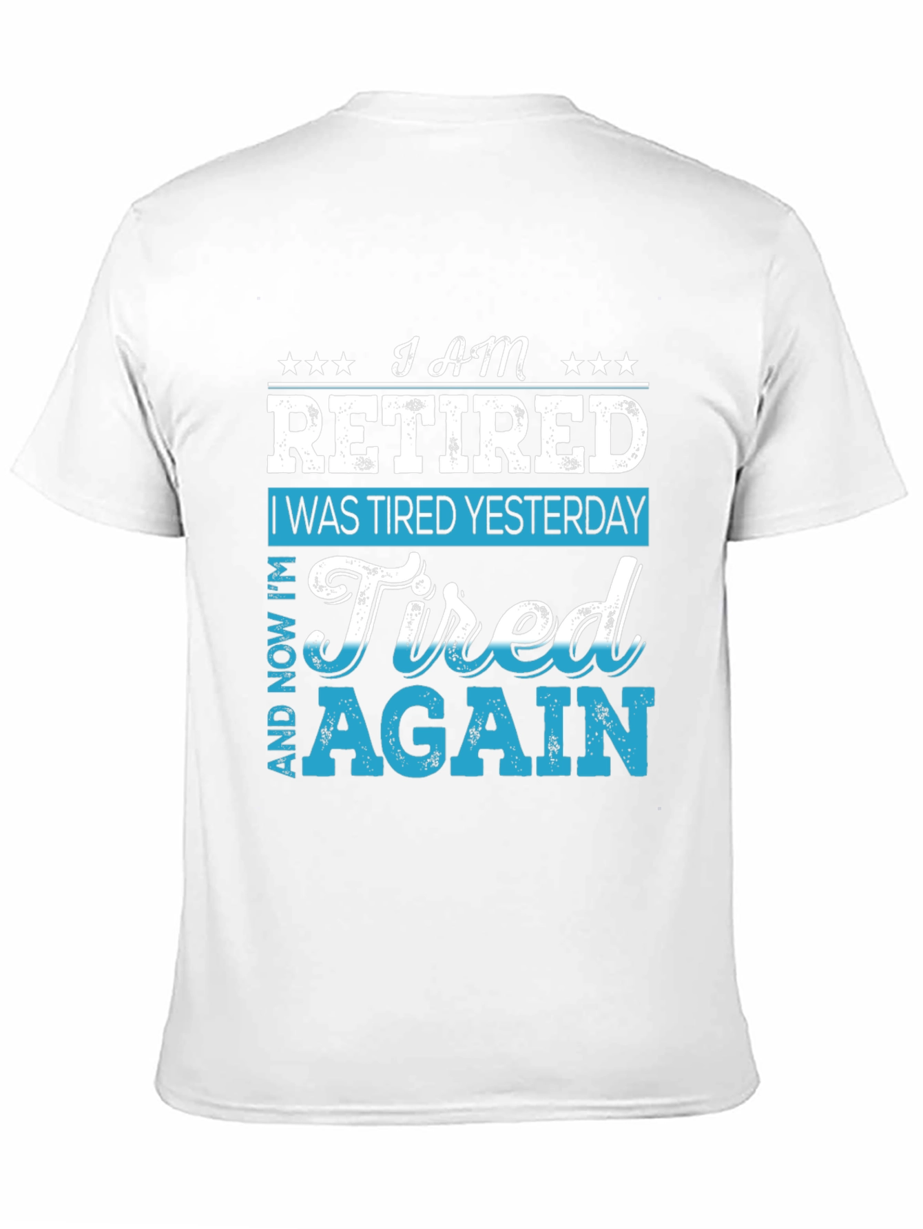 I Am Retired T-Shirt