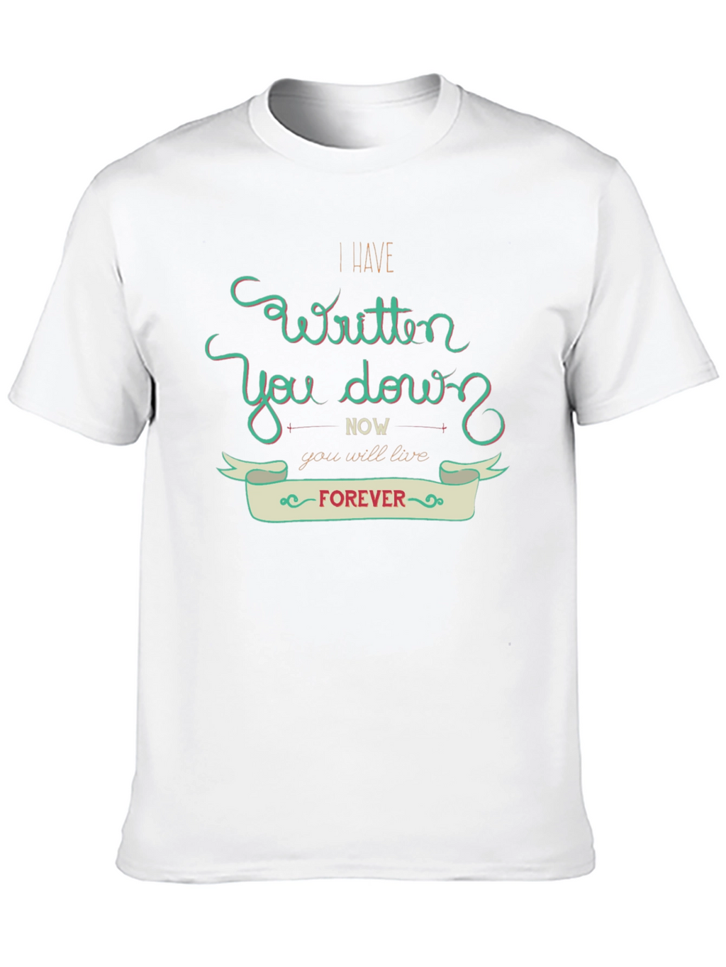 I Have Written You Down T-Shirt