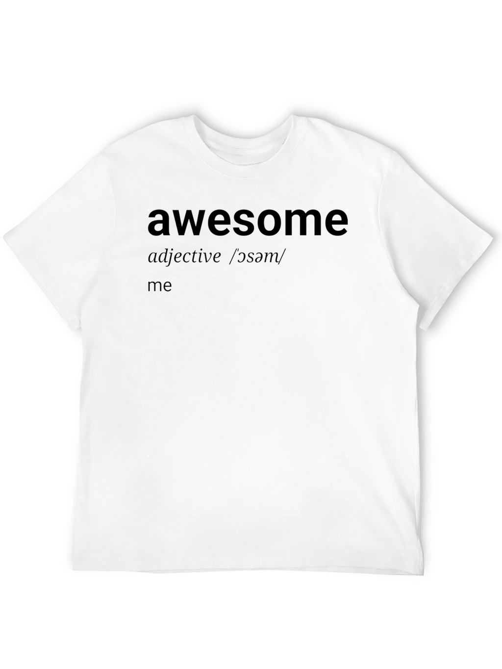 Awesome Definition T-Shirt - Stylish & Comfortable
