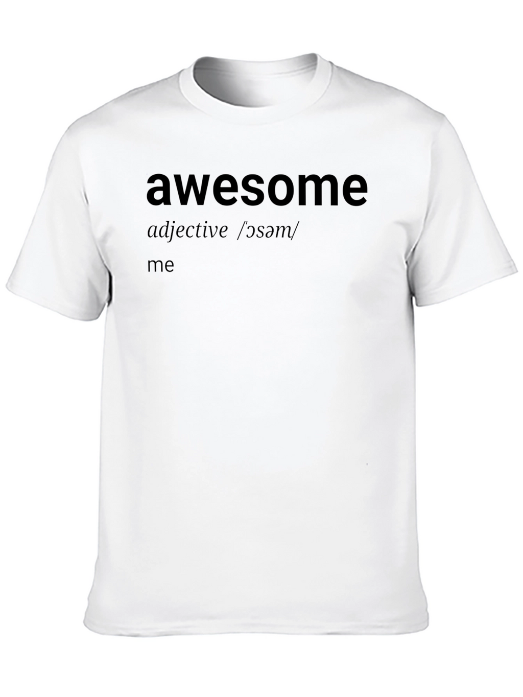 Awesome Definition T-Shirt - Stylish & Comfortable