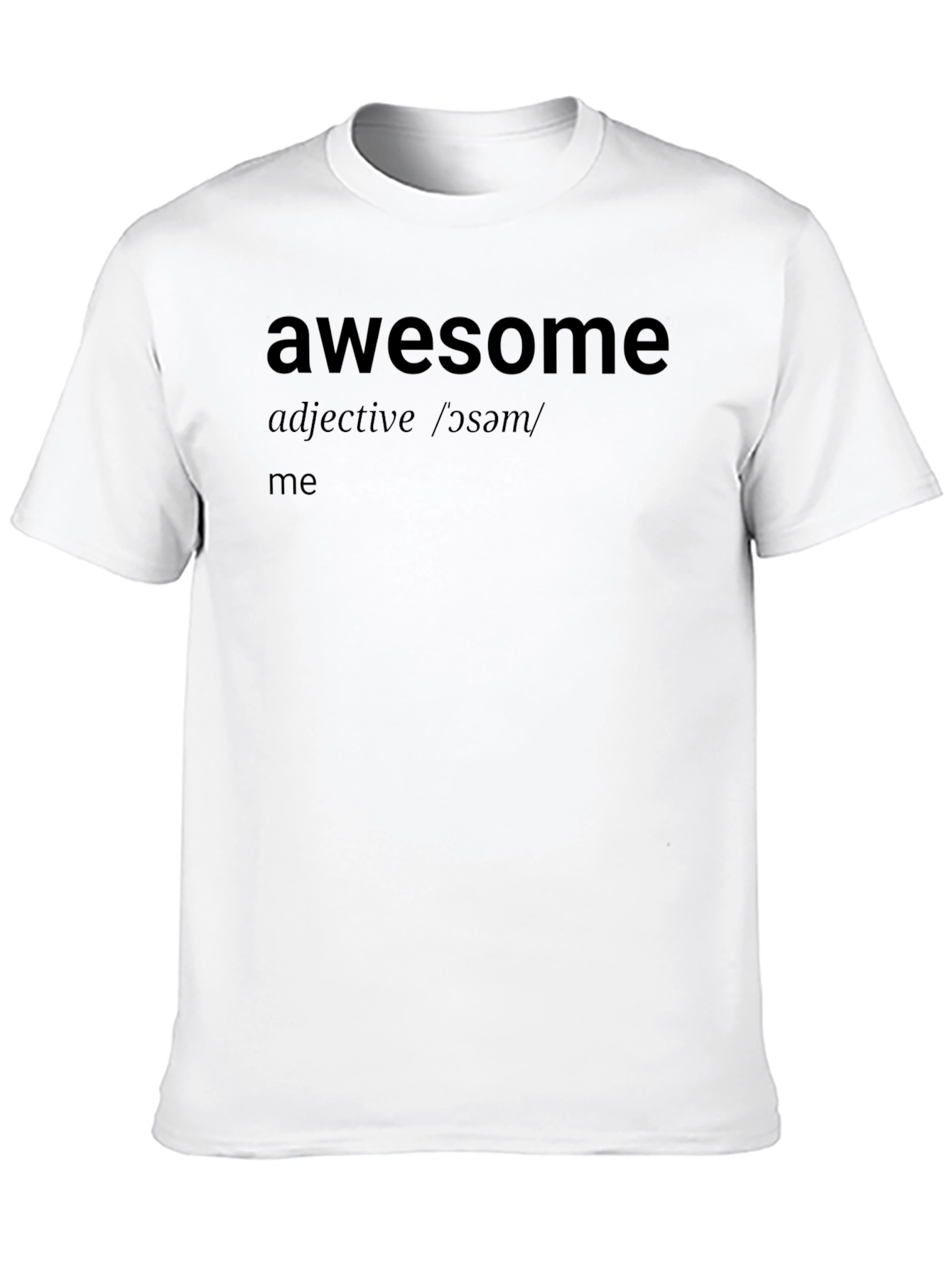 Awesome Definition T-Shirt - Stylish & Comfortable