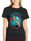 We Can Do It Nurse T-Shirt