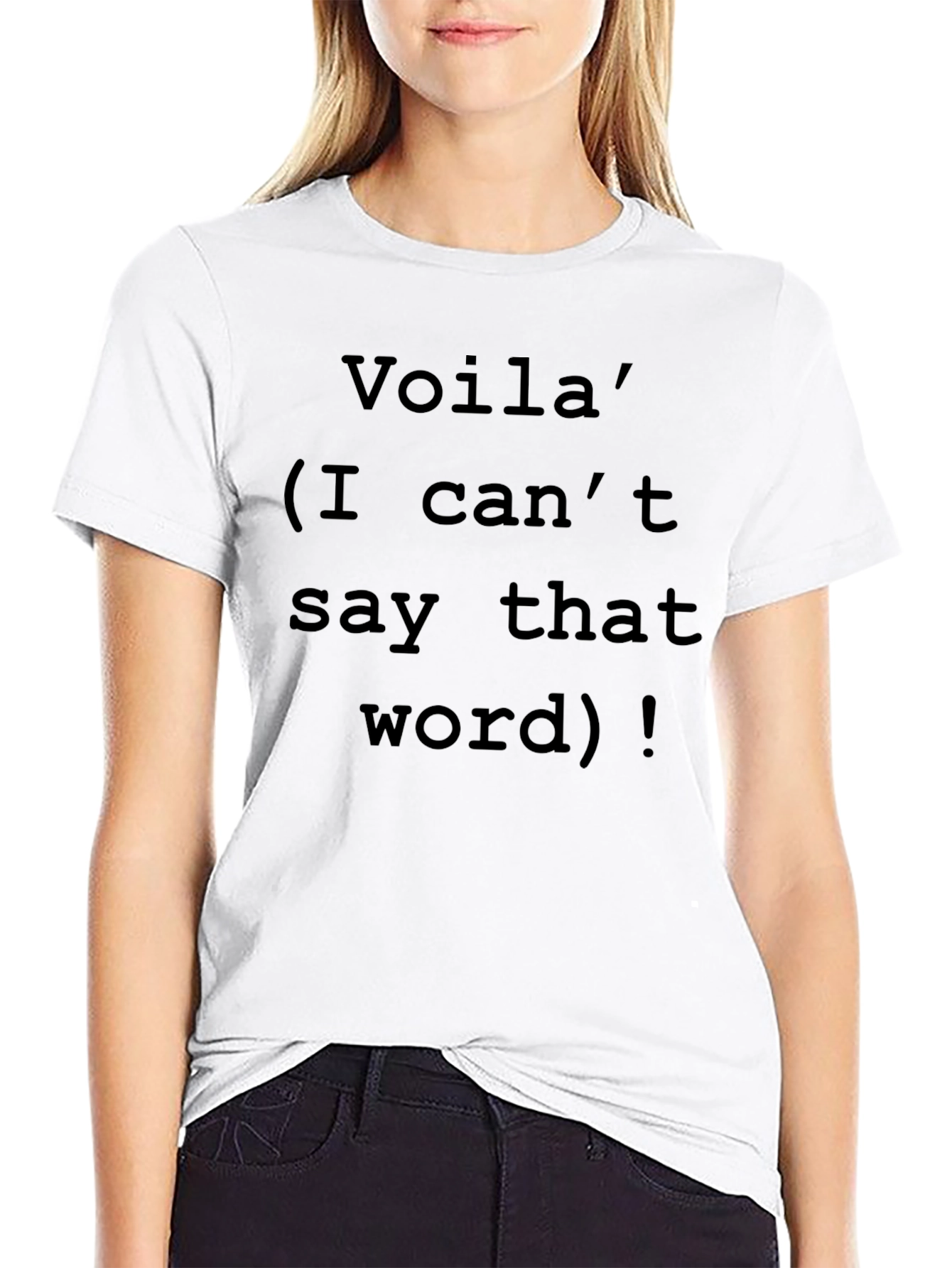 Voila Offensive Humor T-Shirt