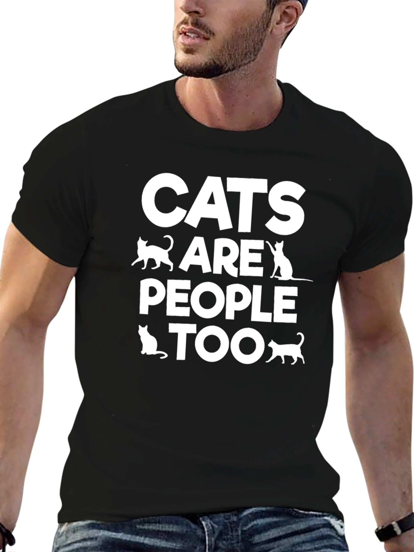 Cats Are People Too - Graphic T-Shirt