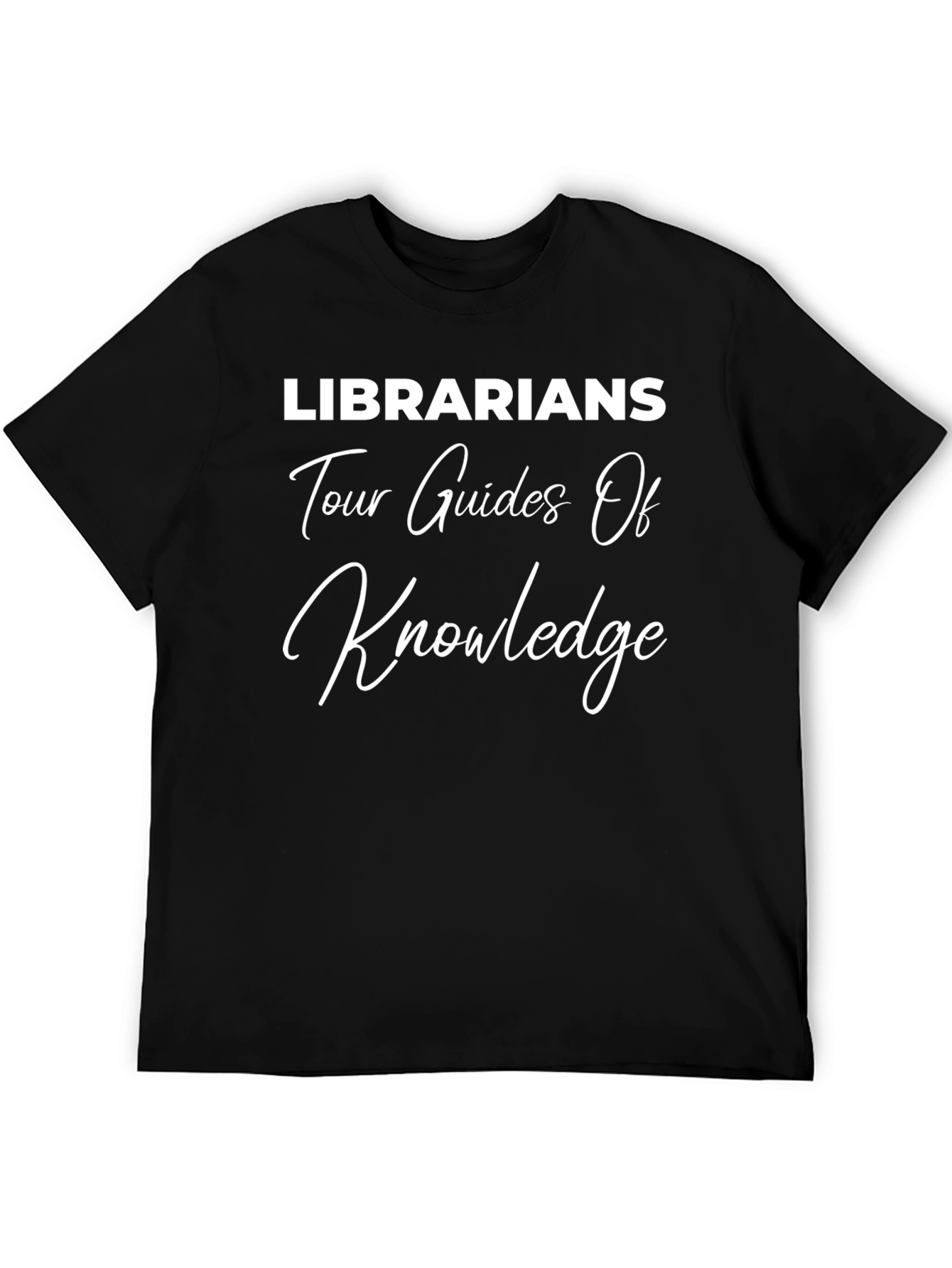 Librarians Tour Guides of Knowledge T-Shirt