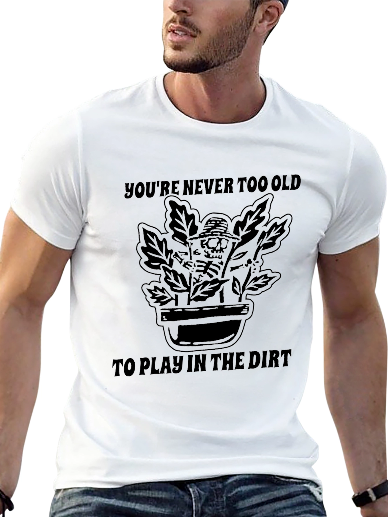 Gardening Skeleton T-Shirt - Never Too Old