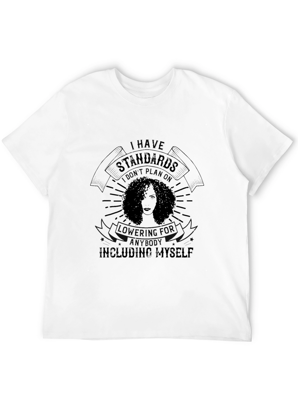 Standards T-Shirt: Empowering Graphic Tee