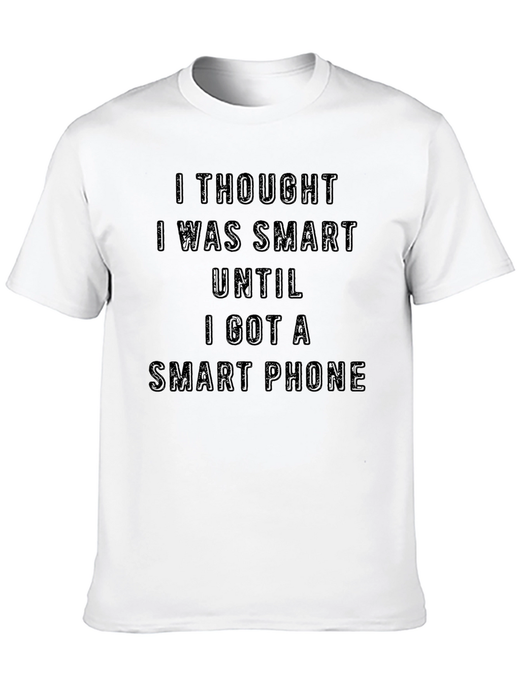 Funny Smart Phone Sarcastic Humor Graphic T-Shirt