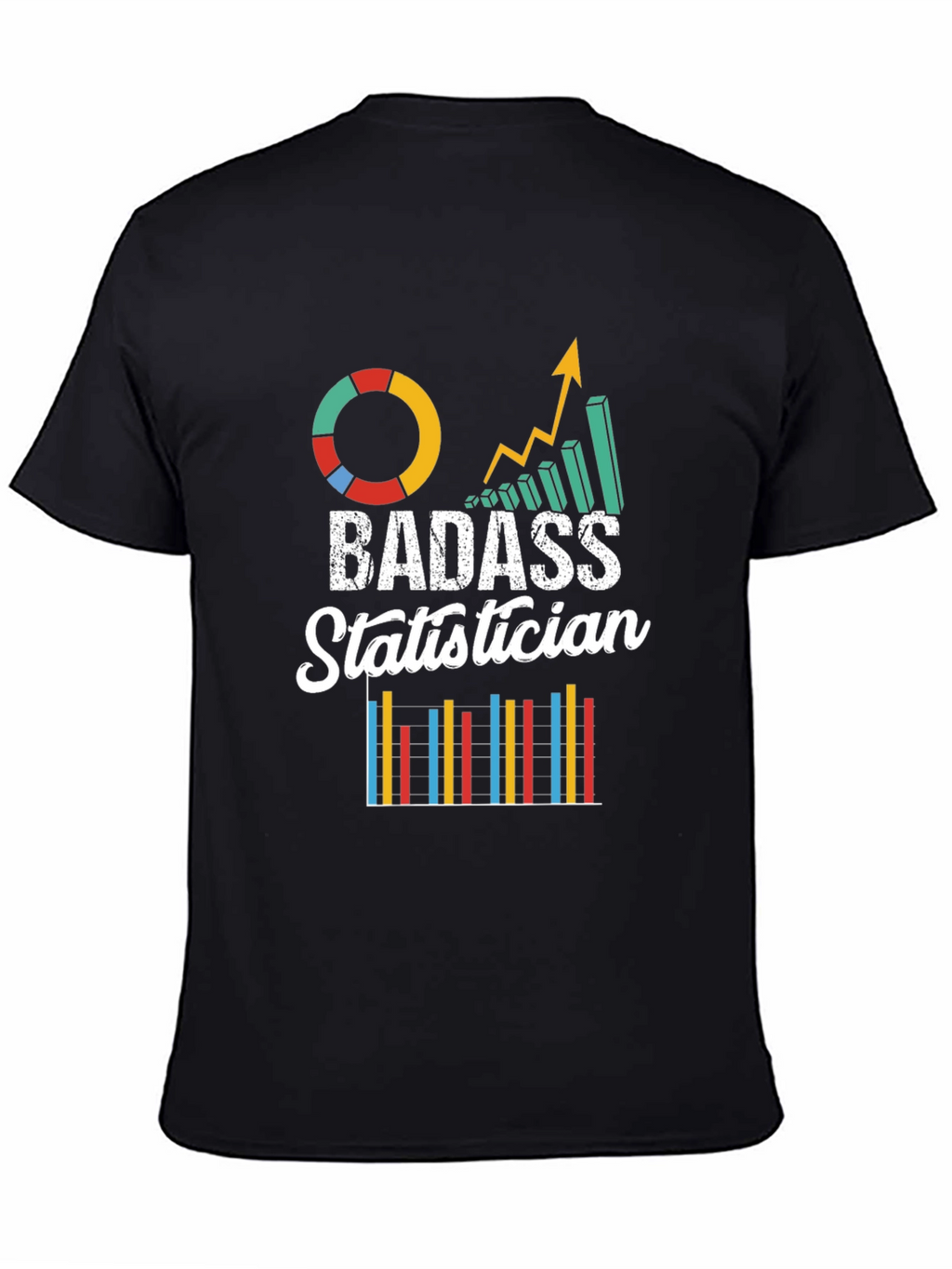Badass Statistician Graphic Tee