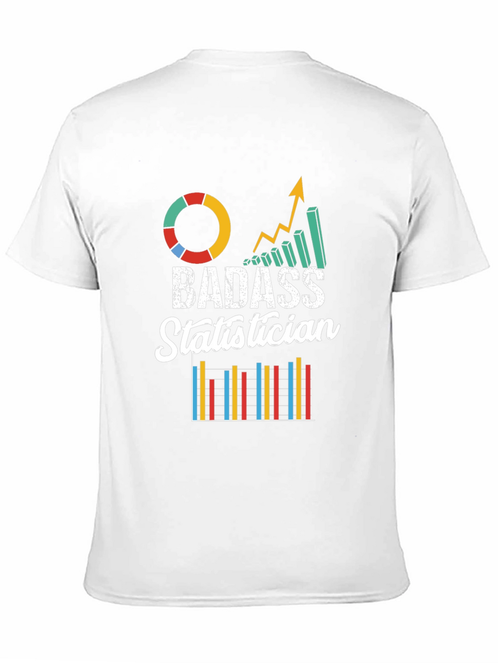 Badass Statistician Graphic Tee