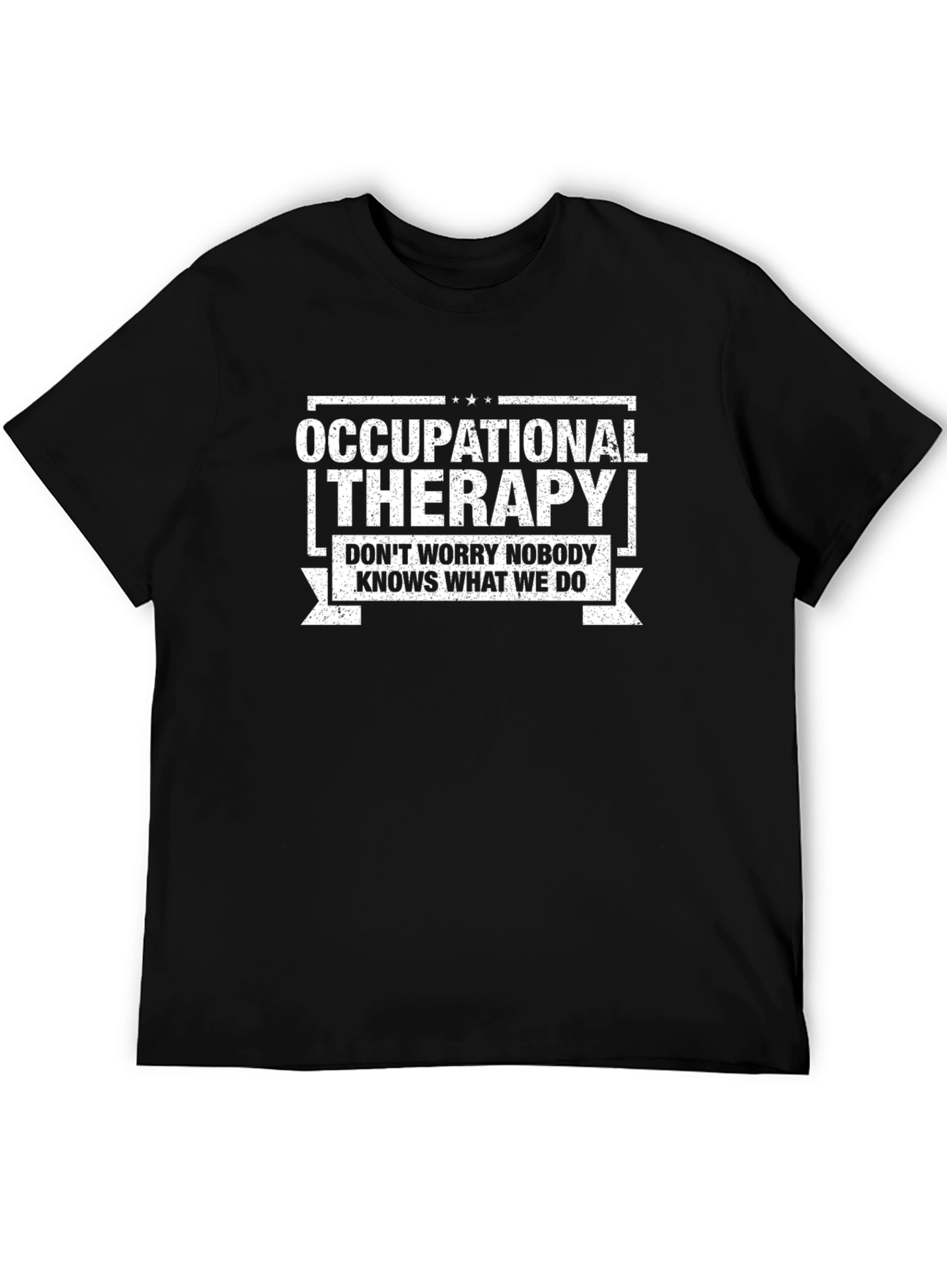 Occupational Therapy T-Shirt - Funny Therapist Tee