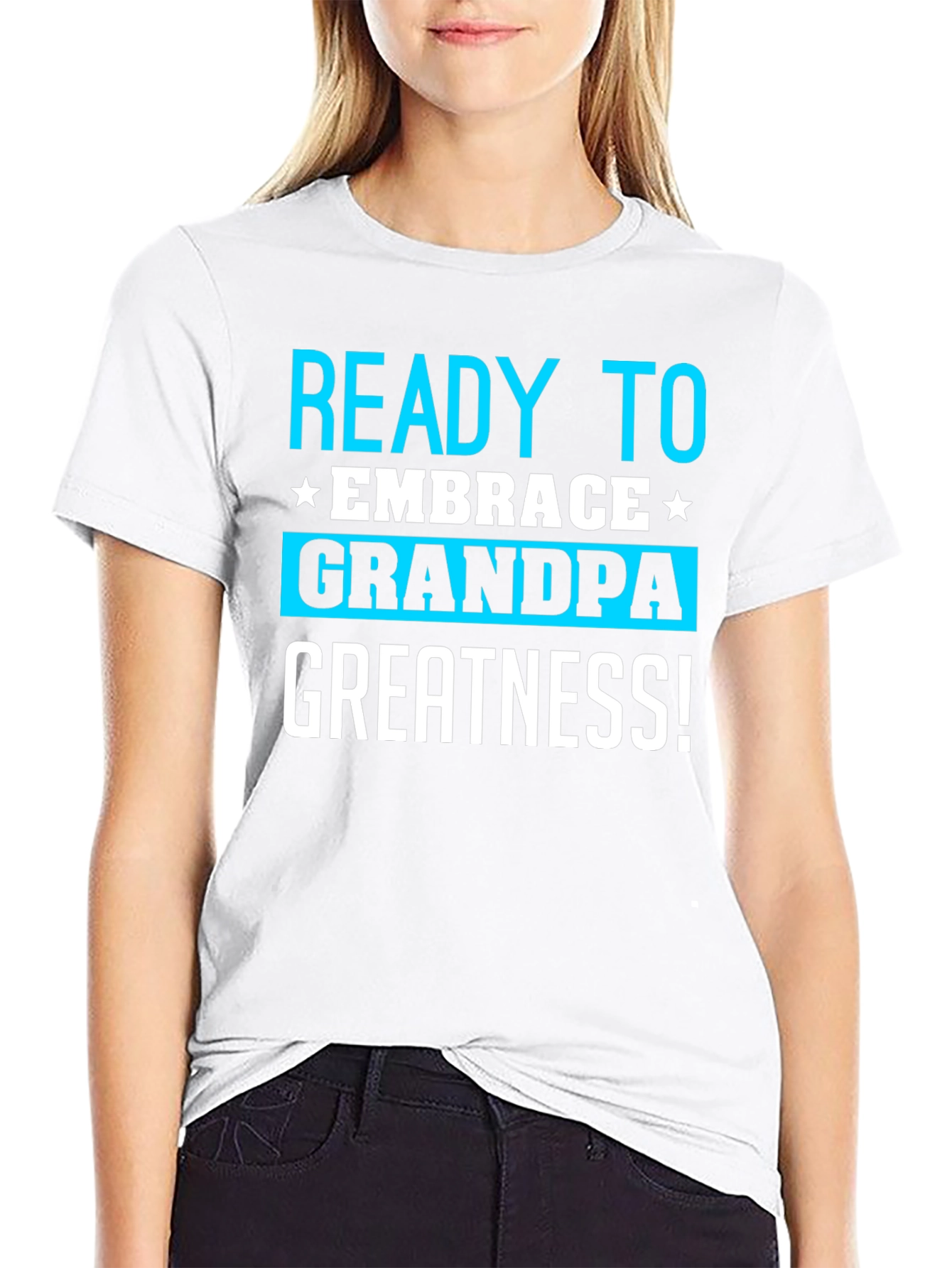 Ready To Embrace Grandpa Greatness T-Shirt