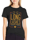 Long Lashes Coffee Strong Graphic T-Shirt