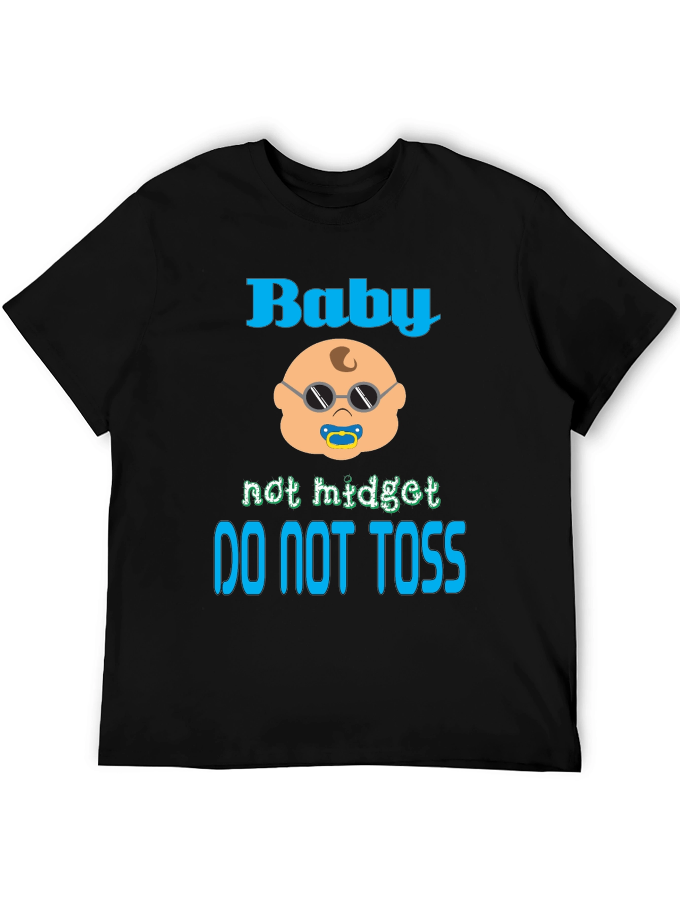 Baby Not Midget Toss T-Shirt