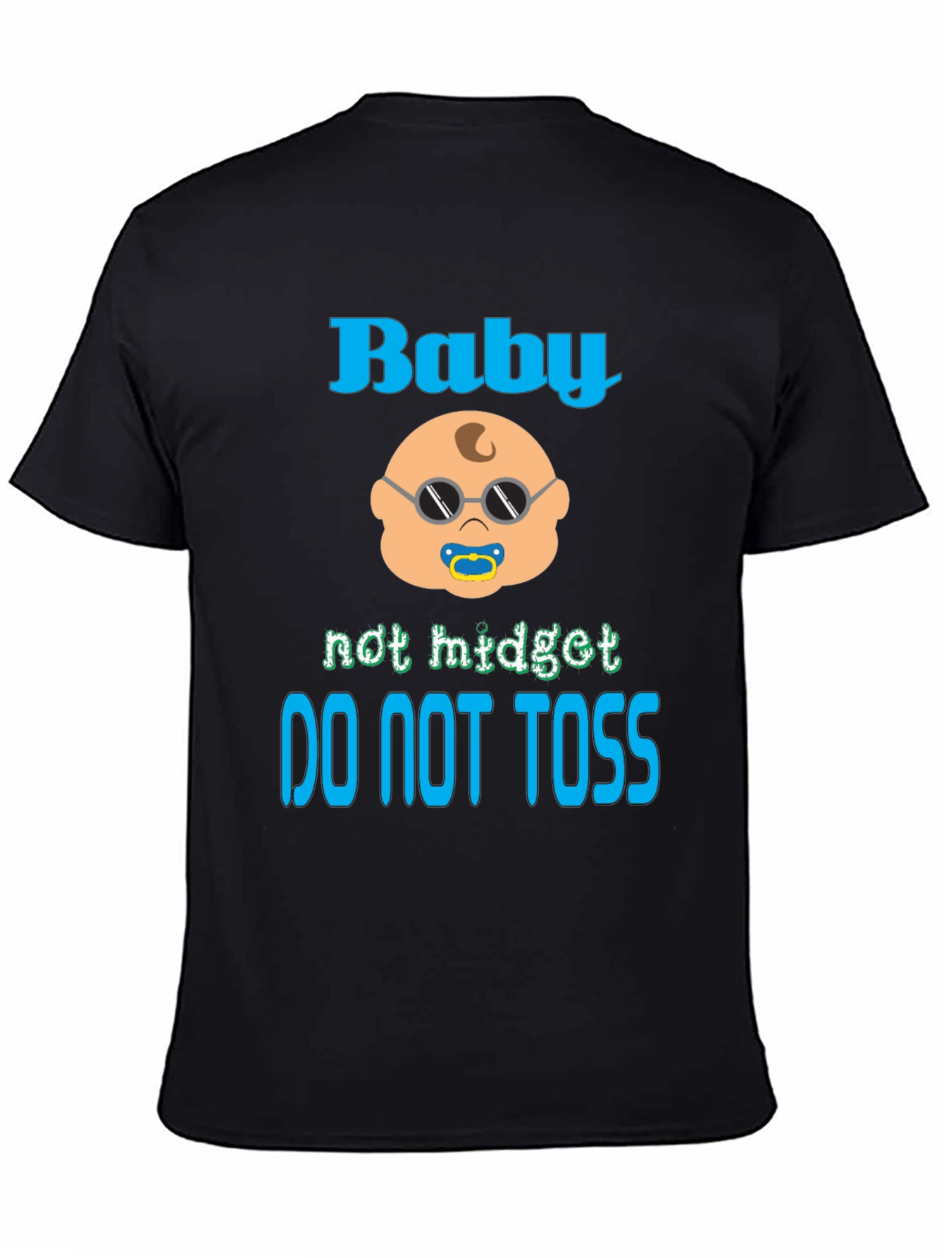 Baby Not Midget Toss T-Shirt