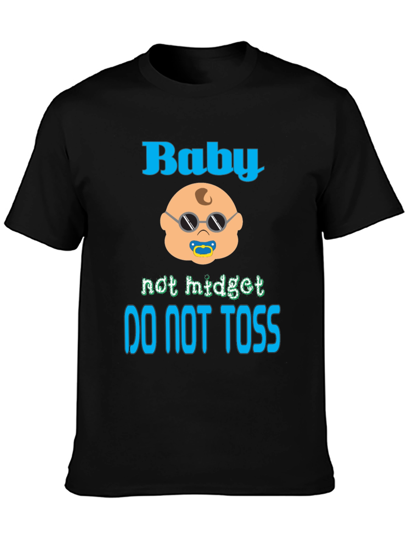 Baby Not Midget Toss T-Shirt