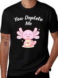 Cute Axolotl Deplete Me Graphic Tee