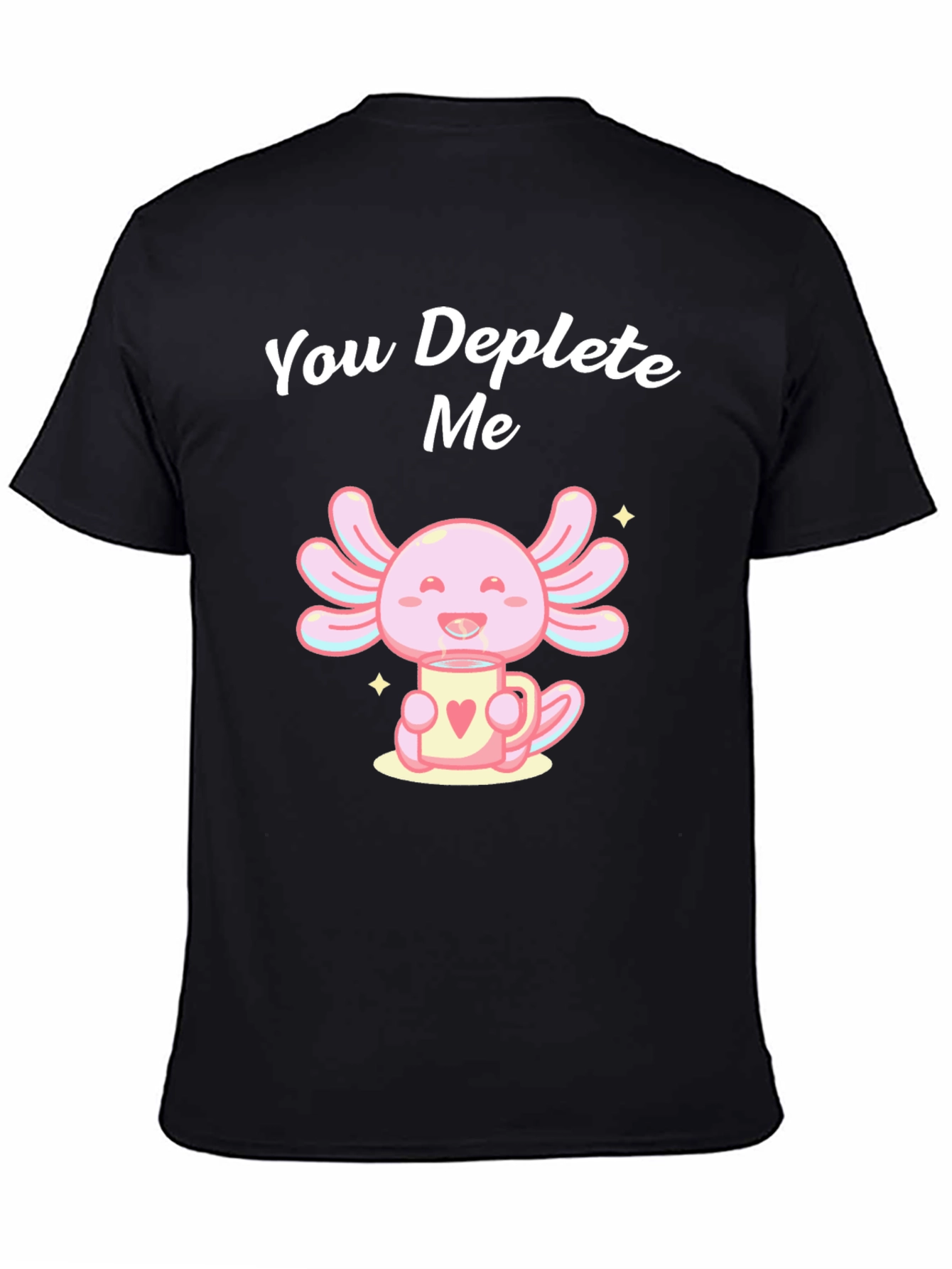 Cute Axolotl Deplete Me Graphic Tee
