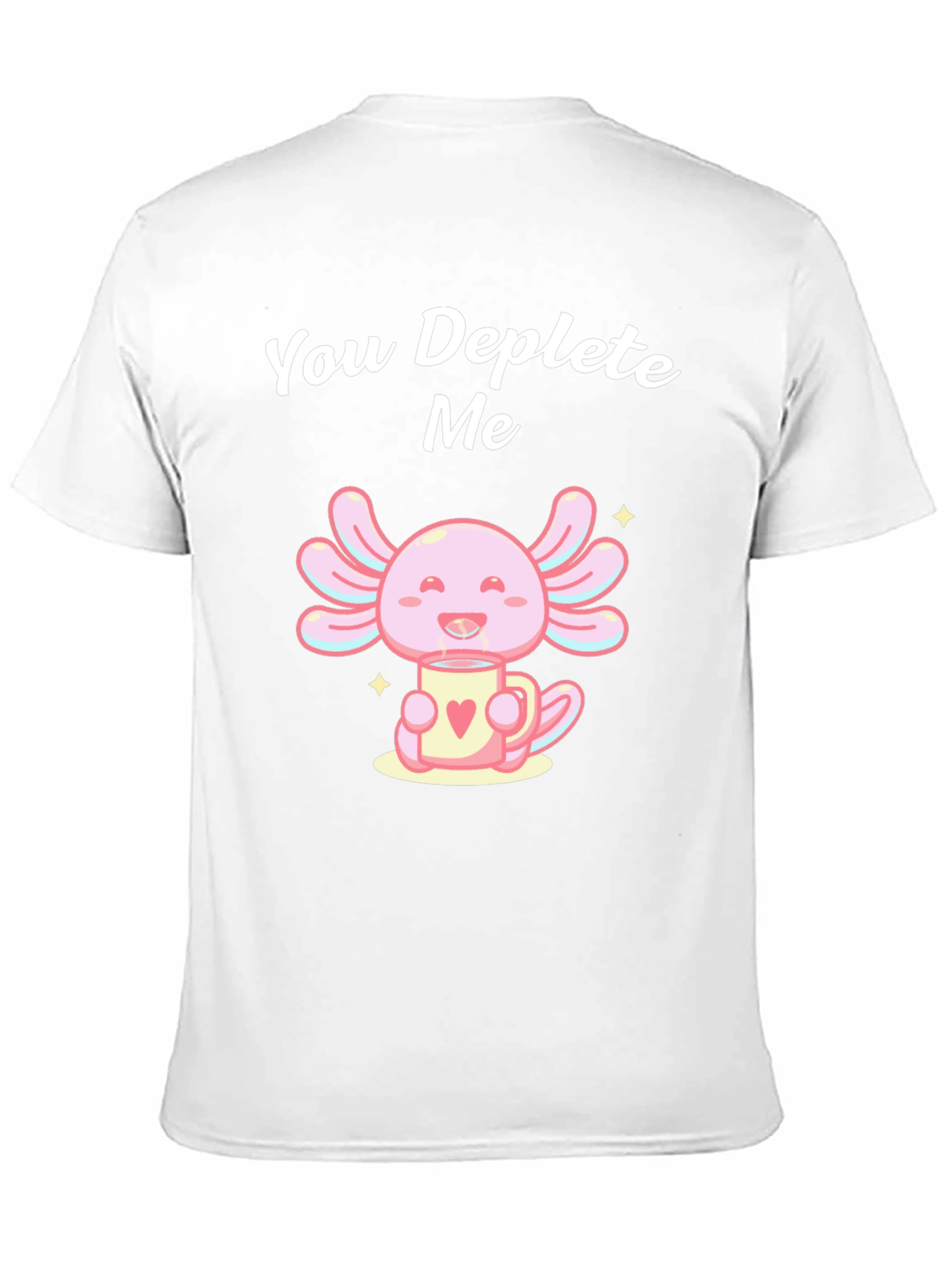 Cute Axolotl Deplete Me Graphic Tee