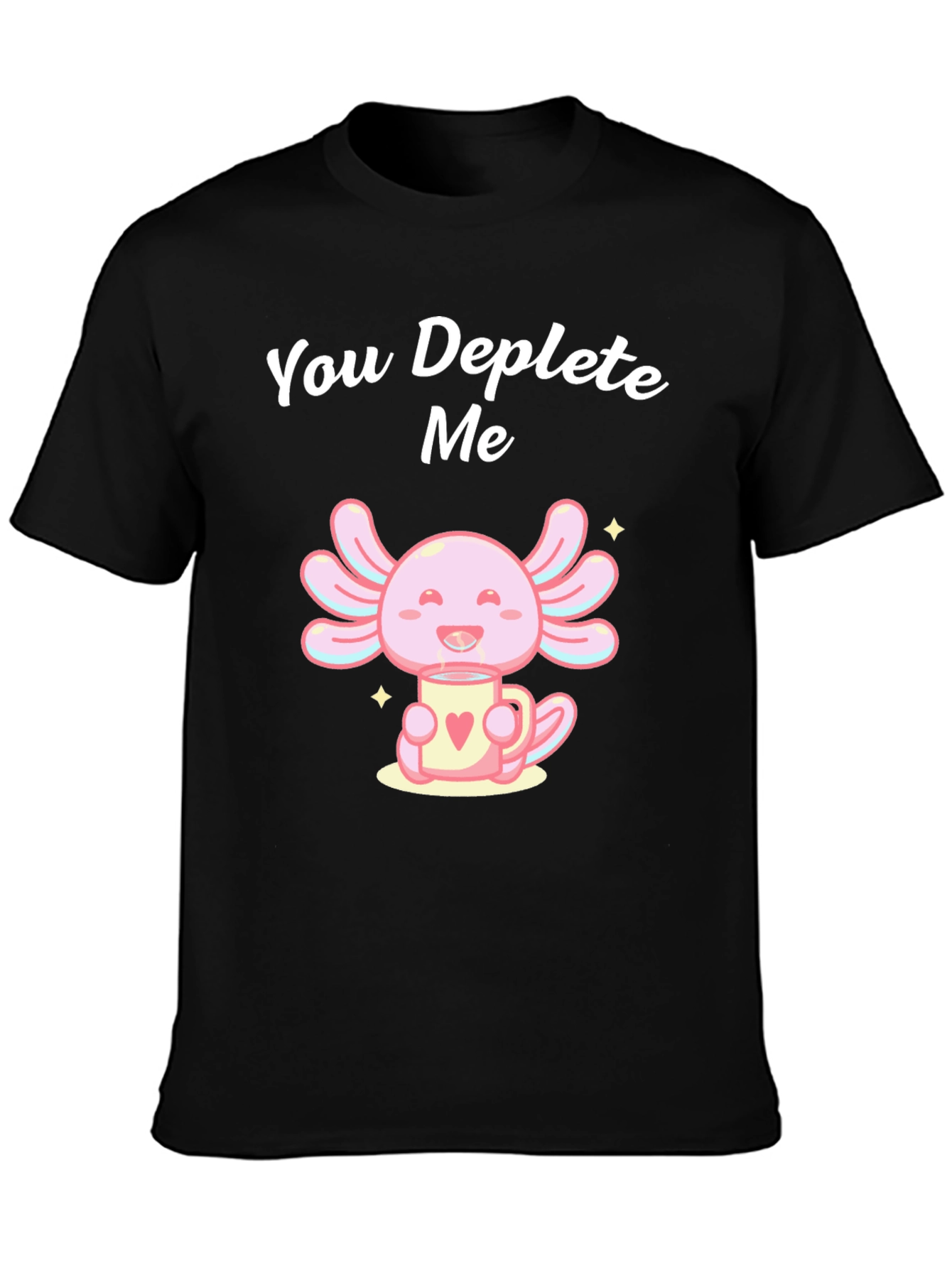 Cute Axolotl Deplete Me Graphic Tee