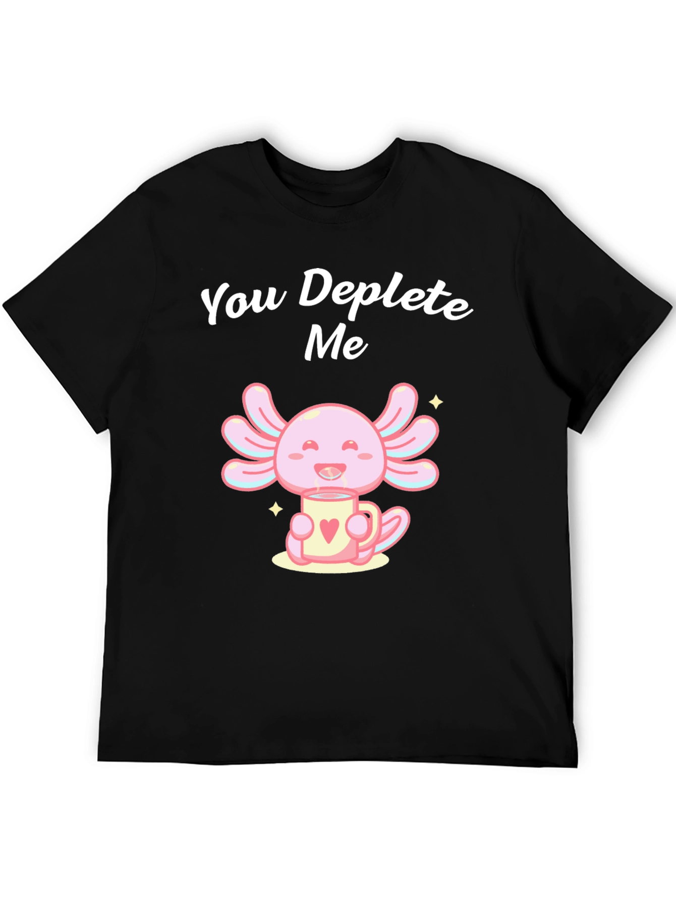 Cute Axolotl Deplete Me Graphic Tee
