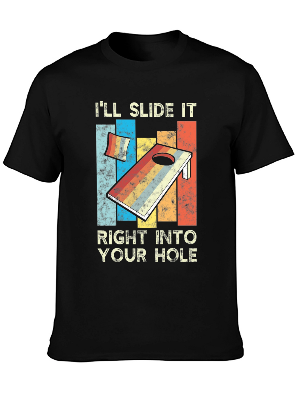 Ill Slide It Right Into Your Hole T-Shirt