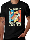 Ill Slide It Right Into Your Hole T-Shirt