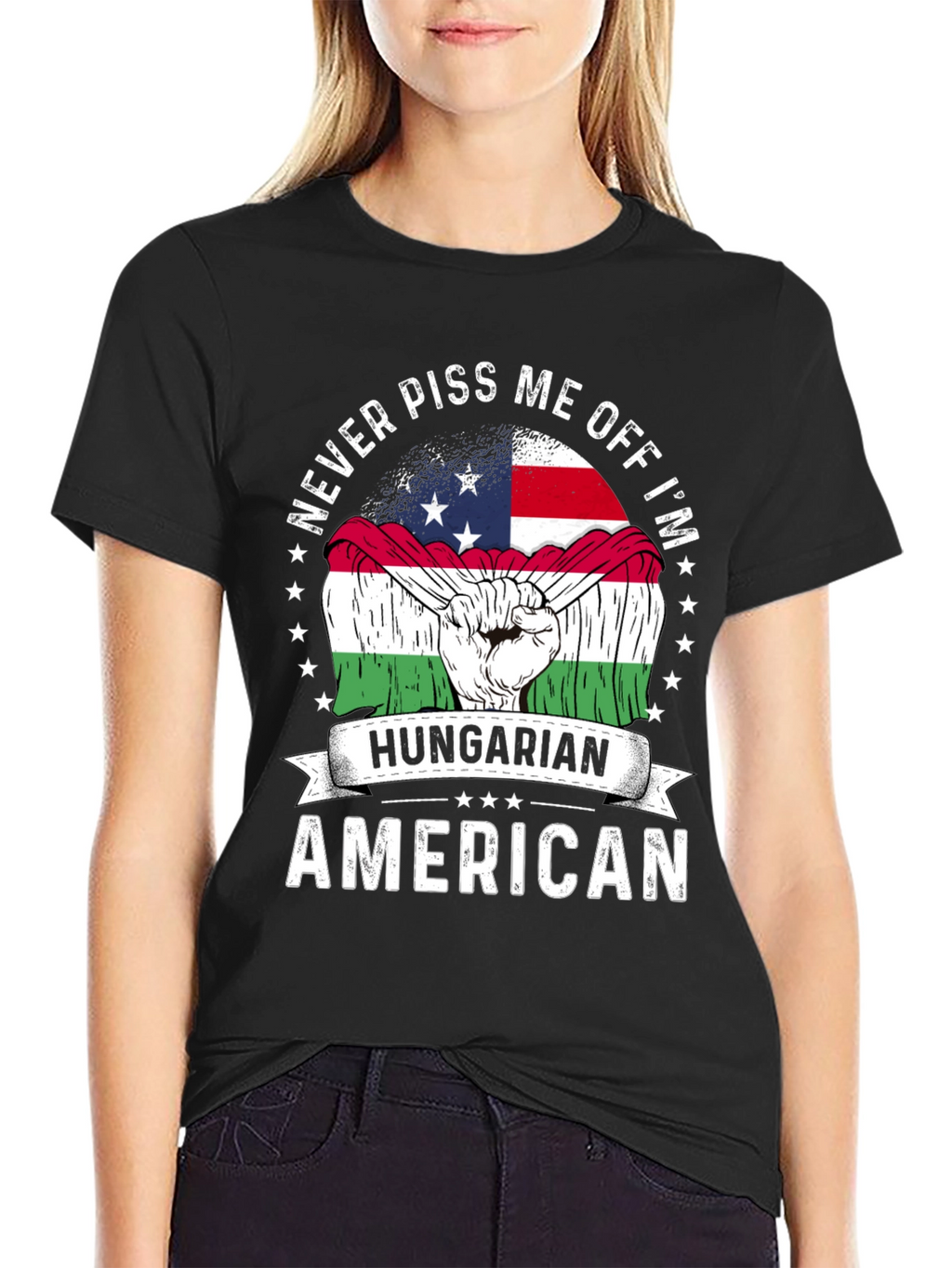 Hungarian American T-Shirt - Never Piss Me Off Tee